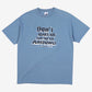 Alstyle Apparel T-shirt L Mens 00s Blue Slogan Funny Humorous Quote
